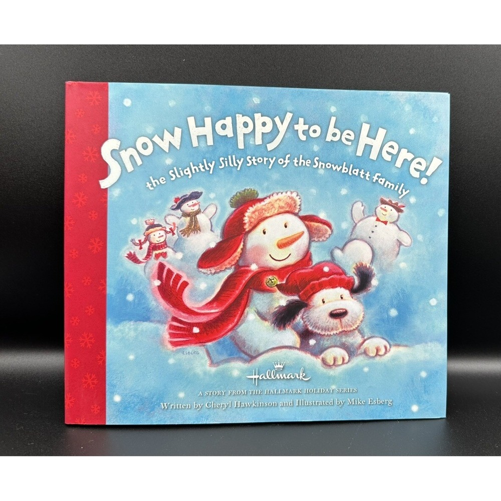 Snow Happy To Be Here - Hardcover By cheryl Hawkinson - Brand New